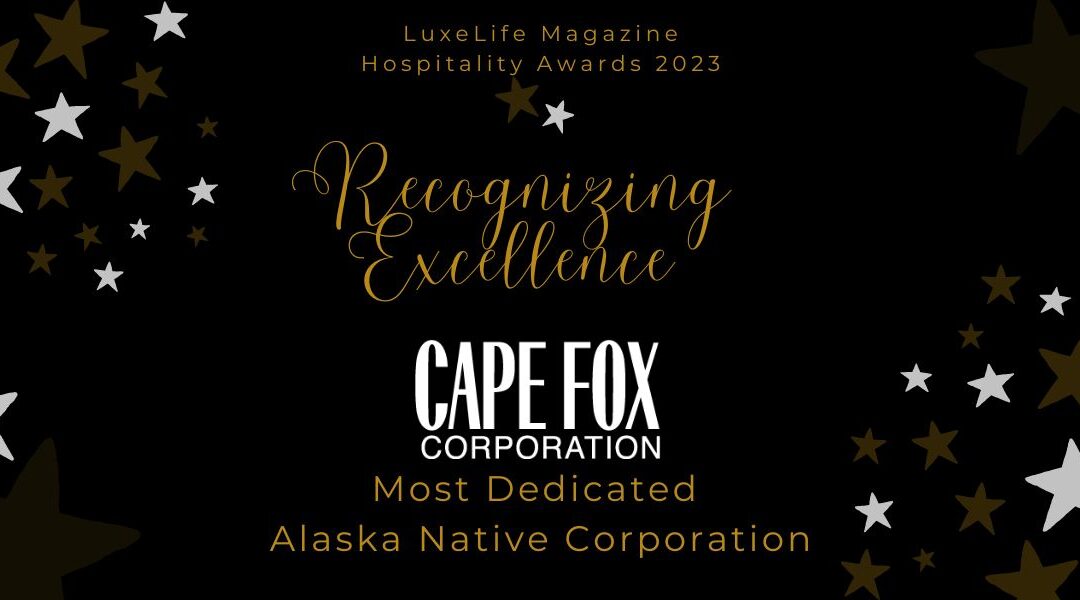 Cape Fox Corporation Awarded as Most Dedicated Alaska Native Corporation